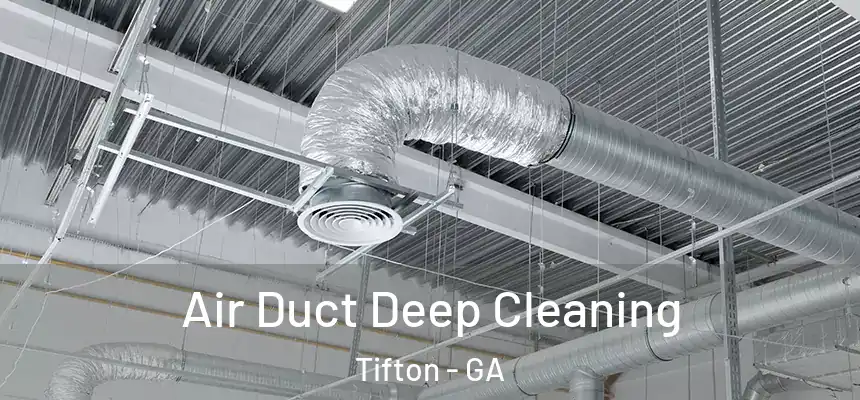  Air Duct Deep Cleaning Tifton - GA