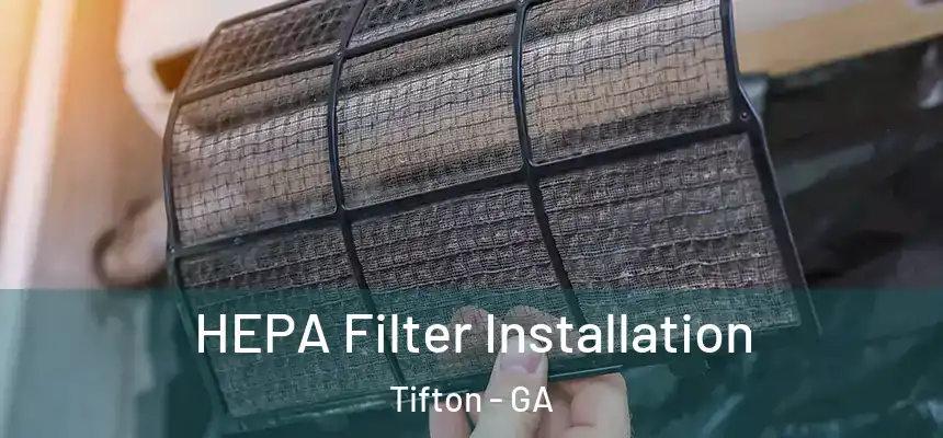 HEPA Filter Installation Tifton - GA
