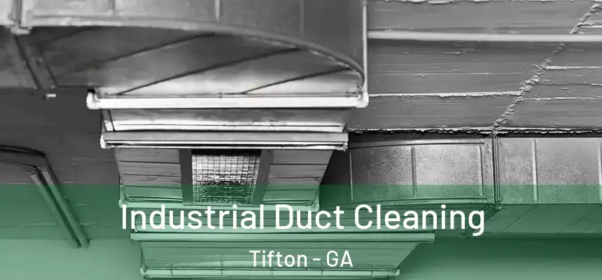  Industrial Duct Cleaning Tifton - GA