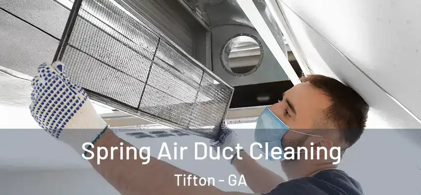  Spring Air Duct Cleaning Tifton - GA